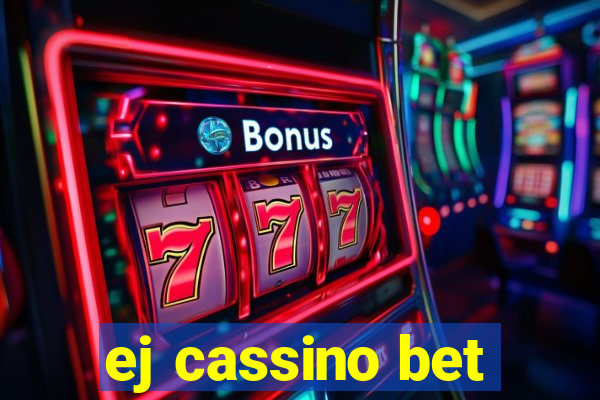 ej cassino bet